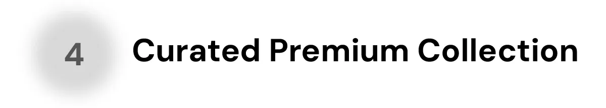 Curated Premium Collection